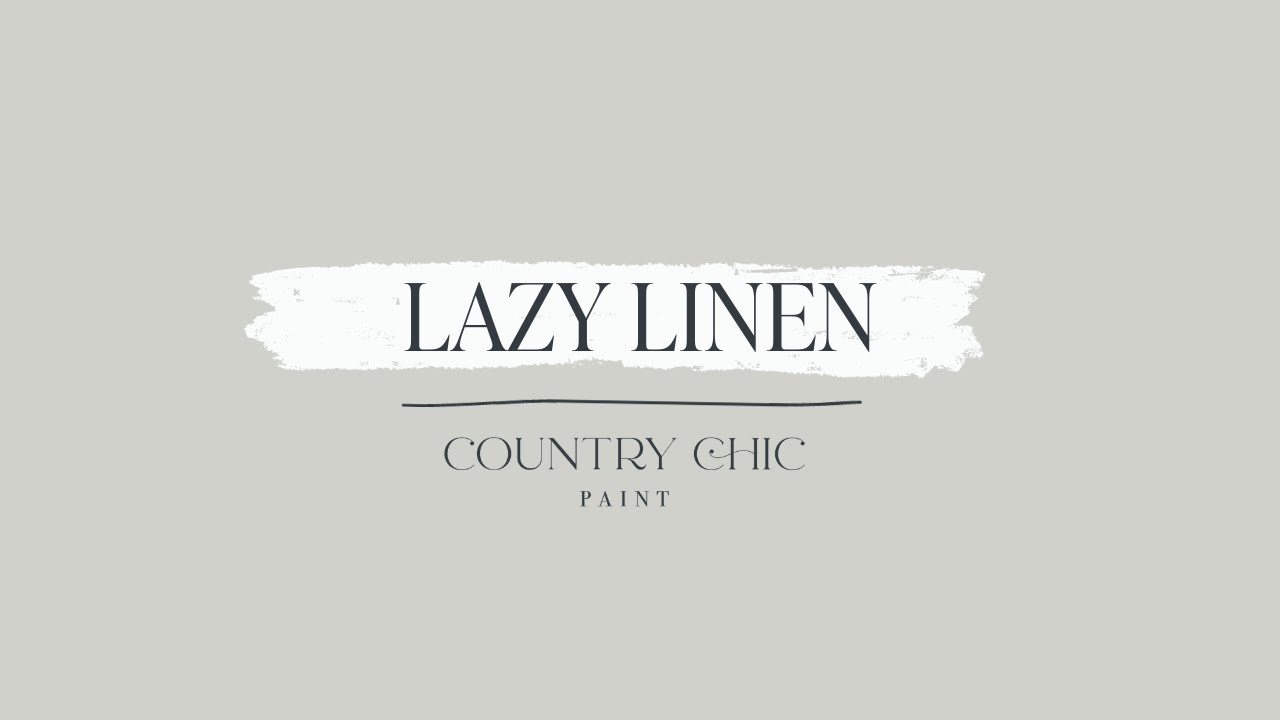 Lazy Linen | Light Grey Furniture Paint | Country Chic Paint