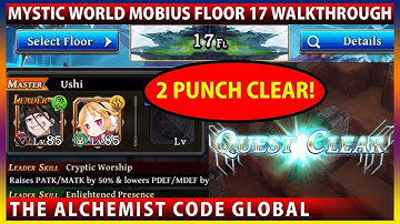 Mystic World Mobius Floor 17 - 2 Punch Clear Walkthrough (The Alchemist Code)