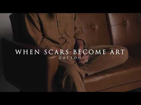 When Scars Become Art (Acoustic) - Gatton