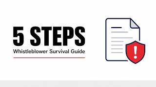 The Whistleblower Survival Guide: 5 Steps to Expose Fraud Without Destroying Your Case
