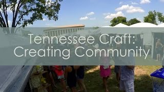 Tennessee Craft Creates Community