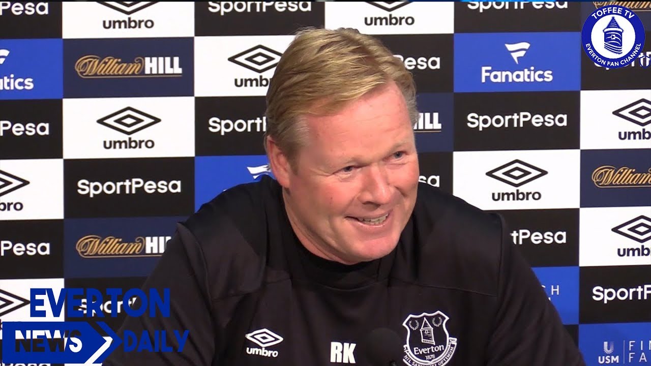 Koeman Press Conference Reaction | Everton News Daily manchester united transfer news