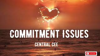 Commitment Issues -central Cee (lyrics)