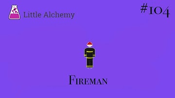 How to make Fireman in Little Alchemy