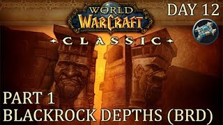 Blackrock Depths (BRD) Part 1 | WoW Classic Gameplay | Priest Day 12 Leveling
