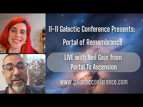 Live with Neil Arcturus from Portal to Ascension for Galactic Conference