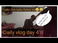 Taalu ma aalu falea xa  daily vlog day 4 vlog21 vlog