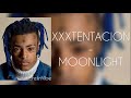 Moonlight  xxxtentacion lyrics