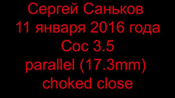 Coc3.5 34 reps parallel (17.3mm) choked close