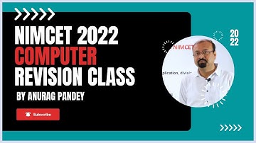 NIMCET 2022 Computer Awareness Revision Class: How to Ace the Exam!