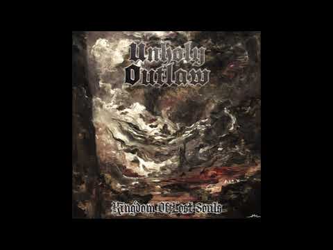 Unholy Outlaw - Kingdom of Lost Souls (2019)