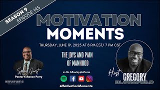 Famous (S9, E145) Motivation Moments with Gregory Bloomfield // Pastor Yohance Perry Profile