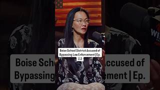 Boise School District Accused of Bypassing Law Enforcement | Ep. 113