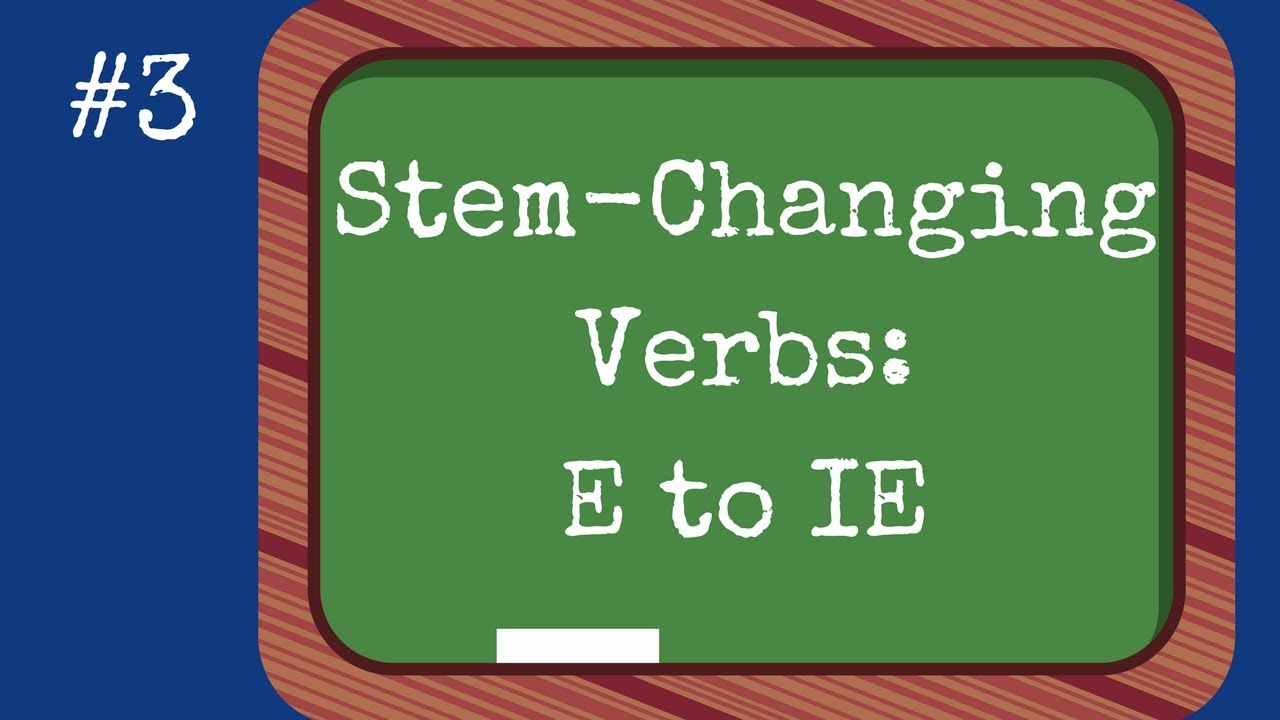 stem-changing-verbs-e-to-ie-youtube