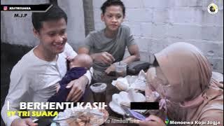 BERHENTI KASIHAN - KAPTHENPUREK (LIRIK) COVER BY TRI SUAKA FEAT RICKY