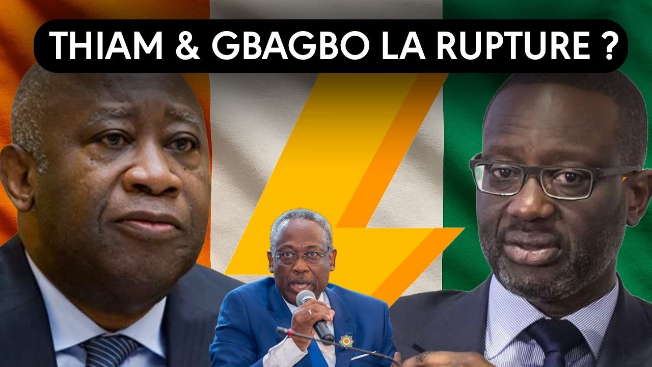 L' HEURE DE LA RUPTURE ENTRE TIDJANE THIAM ET LAURENT GBAGBO?/ BREDOUMY SOUMAÏLA FACE À LA  JUSTICE