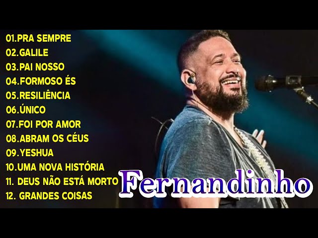 CAMINHO NO DESERTO , ÚNICO, : Fernandinho ALBUM COMPLETO 2023 #gospel # fernandinho 