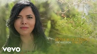 Video thumbnail of "Eliane Silva - Senhor do Tempo (Lyric Video)"