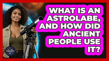What Is An Astrolabe, And How Did Ancient People Use It? - Astronomy Made Simple