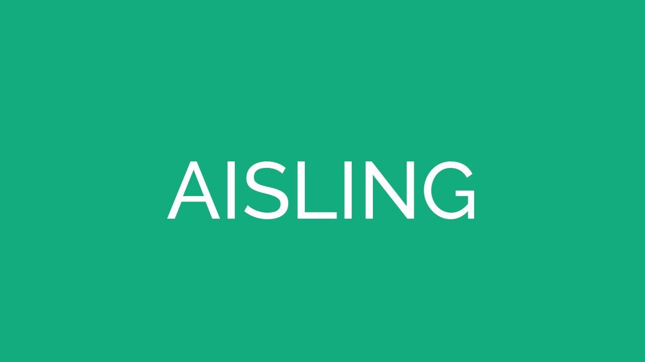 How To Pronounce Aisling YouTube How To Pronounce Aisling YouTube