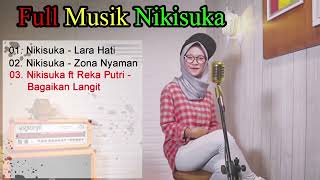 Download Lagu Nikisuka Full Album Terbaru Hits Pilihan Terbaik enak Didengar MP3 Download Lagu Nikisuka Full Album Terbaru Hits Pilihan Terbaik enak Didengar MP3