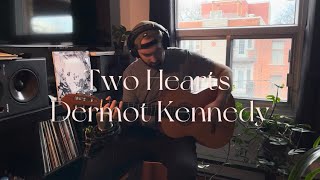Two Hearts - Dermot Kennedy (acoustic cover)