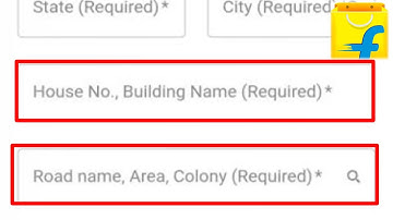 Flipkart What is Address House No, Building name & Road name, Area Colony Required Problem Solve