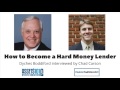 How to Become a Hard Money Lender