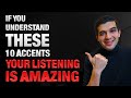 If You Understand These 10 Accents Your English Is Amazing If You Understand These 10 Accents Your English Is Amazing