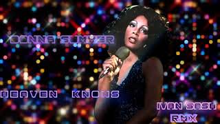 Donna Summer    Heaven Knows  ( ivan sash  radio remix ) TEASER