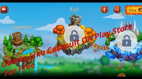 Games Like Catapult 2 | Catapult Quest | The Catapult