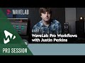 WaveLab Pro Workflows with Justin Perkins | Welcome to WaveLab