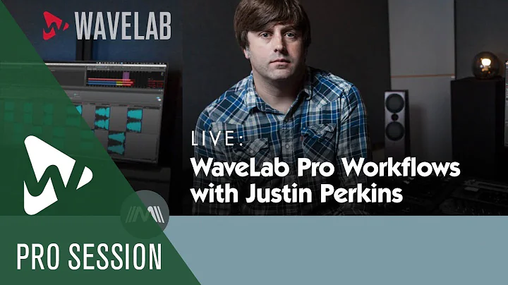 WaveLab Pro Workflows with Justin Perkins | Welcom...
