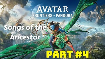 Avatar: Frontiers of Pandora | Part 4: Songs of the Ancestor [21:9 gameplay / walkthrough ]