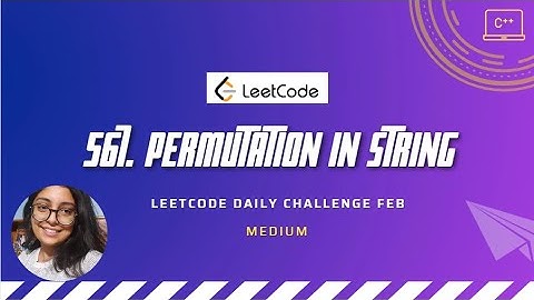 567. Permutation in String | LeetCode Feb challenge | C++