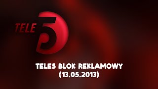 TELE5 BLOK REKLAMOWY (13.05.2013)