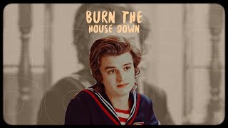 Steve Harrington [Burn The House Down]