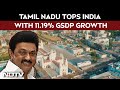 Tamil Nadu Tops India With 11.19% GSDP Growth