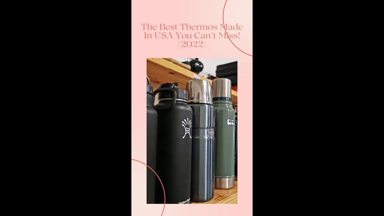 The Best Thermos Made In USA You Can't Miss! (2022) 