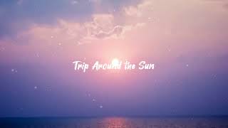Video thumbnail of "Trip Around the Sun - Sarah Kang / Soul & RnB, Pop, Hip Hop"