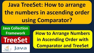 Java TreeSet: How to arrange the numbers in ascending order using Comparator? Wealth
