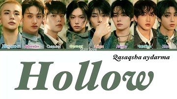 Stray kids-Hollow [ПЕРЕВОД НА КАЗАХСКИЙ/КРИЛЛИЗАЦИЯ Color Coded Lyrics]