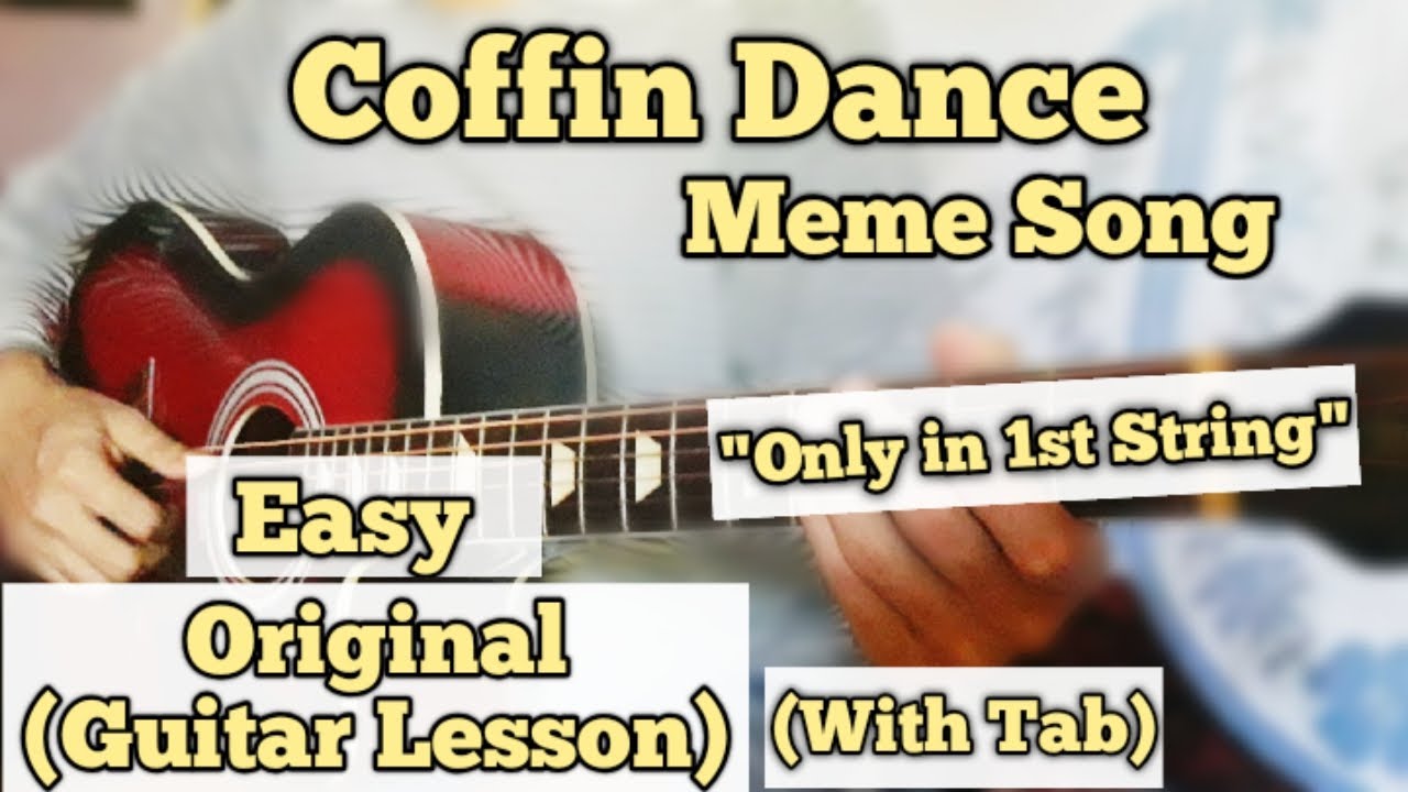 Coffin Dance Meme Guitar Lesson With Tab (Meme Song) YouTube
