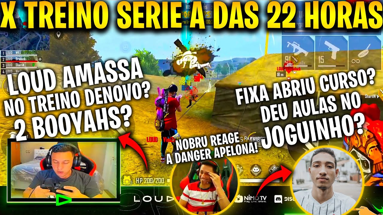 X TREINO SERIE A - LOUD, SCCP, PAIN - LOUD AMASSA DE NOVO? FIXA DEU AULAS? GOD MORRE PARA DANGER?