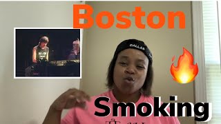 Boston- Smoking Reaction