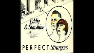 Eddie &amp; Sunshine - There&#39;s Someone Following Me