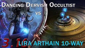 [Path of Exile] [3.16] Dancing Dervish Occultist vs. Lira Arthain