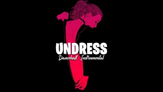 "𝐔𝐧𝐝𝐫𝐞𝐬𝐬" ~ FREE Dancehall Riddim Instrumental 2022