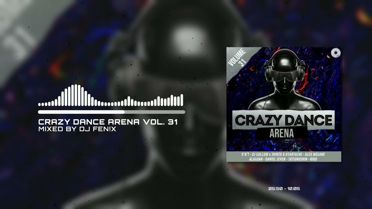 Crazy Dance Arena Vol.31 (March 2022) mixed by Dj Fen!x