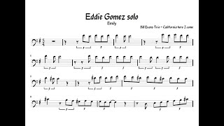 Eddie Gomez Transcription - Emily solo - Bill Evans trio - California here I come